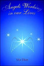 Angels Working in Our Lives