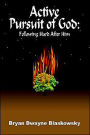 Active Pursuit of God: Following Hard after Him
