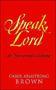 Speak, Lord ... For Your Servant Is Listening