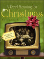 A Reel Meaning for Christmas: Finding Yourself in the Classic Christmas Films