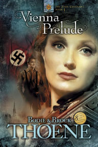 Title: Vienna Prelude (Zion Covenant Series #1), Author: Bodie Thoene