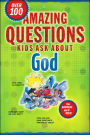 Amazing Questions Kids Ask about God
