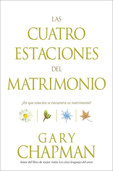 Las cuatro estaciones del matrimonio: ¿En qué estación se encuentra su matrimonio?