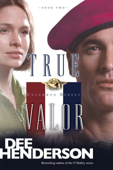 True Valor (Uncommon Heroes Series #2)