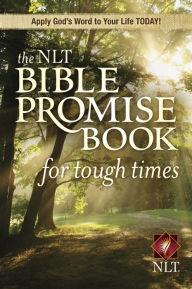 Title: The NLT Bible Promise Book for Tough Times (Softcover), Author: Ronald A. Beers