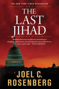 Title: The Last Jihad, Author: Joel C. Rosenberg