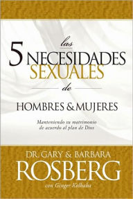 Las 5 Necesidades Sexuales de Hombres and Mujeres