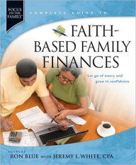 Faith-Based Family Finances: Let Go of Worry and Grow in Confidence