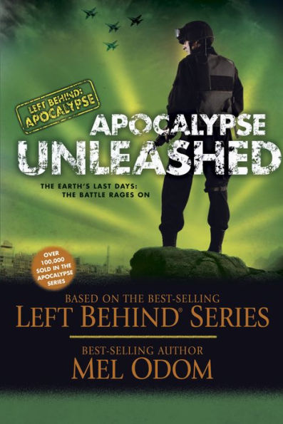 Apocalypse Unleashed (Left Behind: Military Series #4)