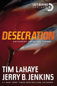 Title: Desecration: Antichrist Takes the Throne (Left Behind Series #9), Author: Tim LaHaye