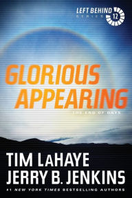 Title: Glorious Appearing: The End of Days (Left Behind Series #12), Author: Tim LaHaye