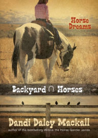 Title: Horse Dreams, Author: Dandi Daley Mackall