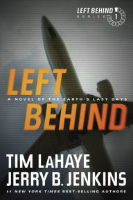 Title: Left Behind: A Novel of the Earth's Last Days (Left Behind Series #1), Author: Tim LaHaye