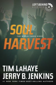 Title: Soul Harvest: The World Takes Sides (Left Behind Series #4), Author: Tim LaHaye