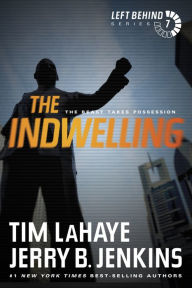 Title: The Indwelling: The Beast Takes Possession (Left Behind Series #7), Author: Tim LaHaye