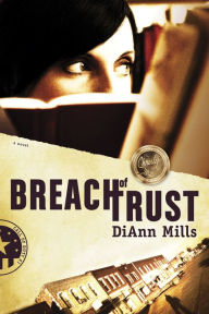 Title: Breach of Trust, Author: DiAnn Mills