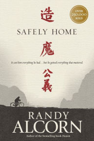 Title: Safely Home, Author: Randy Alcorn