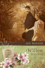 Title: Willow Springs, Author: Jan Watson
