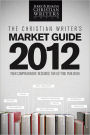 The Christian Writer's Market Guide 2012