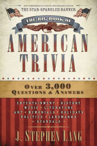 Title: The Big Book of American Trivia, Author: J. Stephen Lang