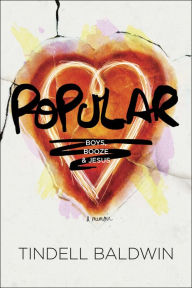 Title: Popular: Boys, Booze, and Jesus, Author: Tindell Baldwin