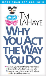 Title: Why You Act the Way You Do, Author: Tim LaHaye