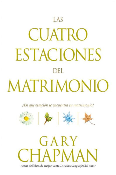 Las cuatro estaciones del matrimonio: ¿En qué estación se encuentra su matrimonio?