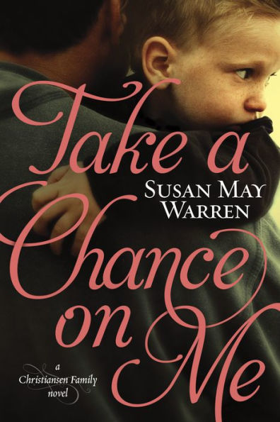Take a Chance on Me (Christiansen Family Series #1)