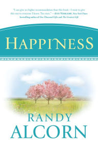 Title: Happiness, Author: Randy Alcorn