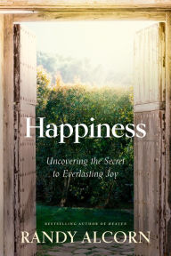 Title: Happiness, Author: Randy Alcorn