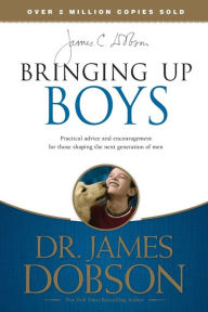 Title: Bringing Up Boys, Author: James C. Dobson