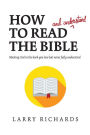 How to Read (and Understand) the Bible: Meeting God in the Book You Love but Never Fully Understood