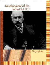 Title: Development of the Industrial U.S. Reference Library: Biography, Author: Sonia G. Benson