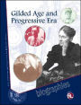 Gilded Age and Progressive Era Reference Library: Biographies