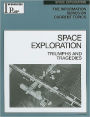 Space Exploration: Triumphs and Tragedies