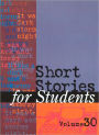 Short Stories for Students Vol. 30