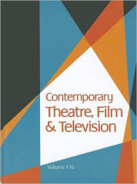 Title: Contemporary Theatre, Film & Television, Author: Thomas Riggs