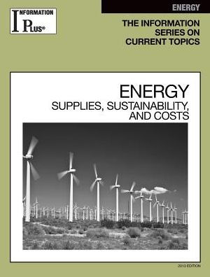 Energy, Supplies, Sustainability, and Costs
