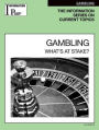 Gambling: What's at Stake?