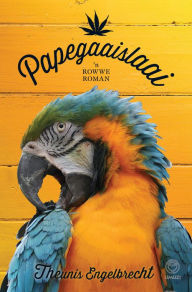 Title: Papegaaislaai, Author: Theunis Engelbrecht