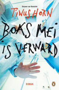 Title: Boas Mei is verward, Author: Tinus Horn