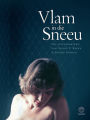 Vlam in die sneeu: Die liefdesbriewe van Andre P. Brink & Ingrid Jonker