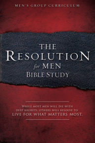 Title: The Resolution for Men - Bible Study: A Small-Group Bible Study, Author: Stephen Kendrick