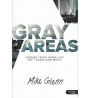 Gray Areas