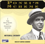 Ponzi's Scheme: The True Story of a Financial Legend