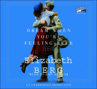 Dream When You're Feeling Blue: A Novel