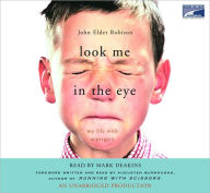 Look Me in the Eye: My Life with Asperger's
