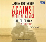 Against Medical Advice: One Family's Struggle with an Agonizing Medical Mystery