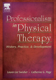 Professionalism in Physical Therapy: History, Practice, and Development / Edition 1