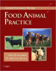 Title: Current Veterinary Therapy: Food Animal Practice / Edition 5, Author: David E. Anderson DVM